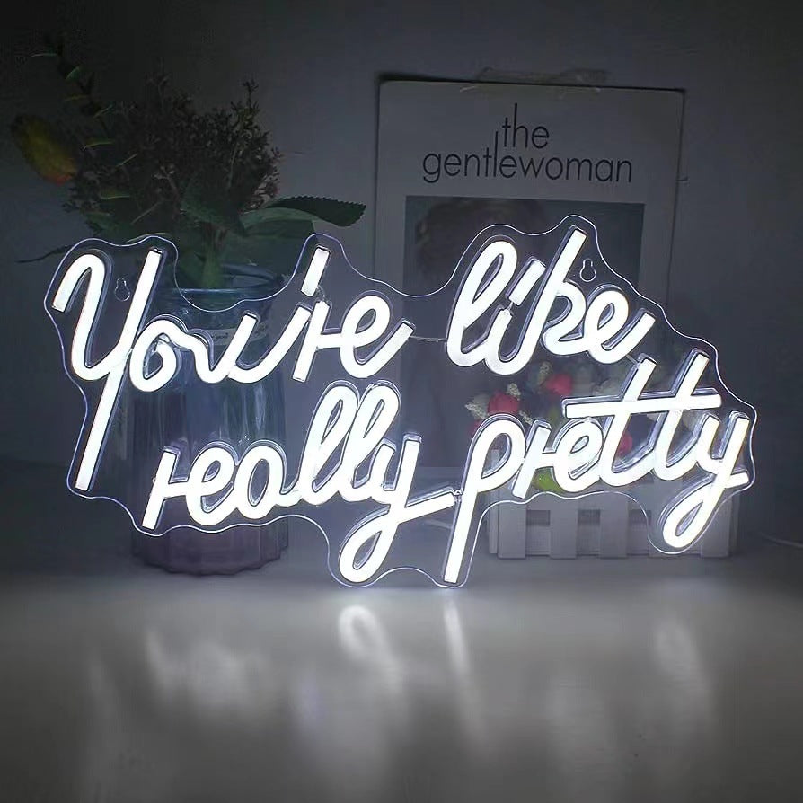 You're Like Really Pretty LED Neon Sign - Large Pink Light for Bachelorette, Birthday & Christmas Party Decor